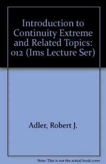 Introduction to Continuity Extreme and Related Topics