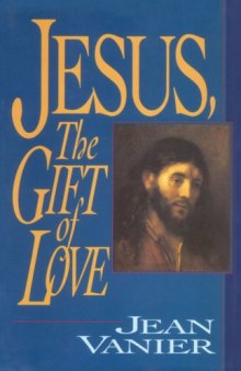 Jesus, the Gift of Love