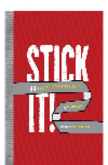 Stick It!. 99 DIY Duct Tape Projects