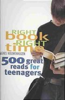 Right book, right time : 500 great reads for teenagers