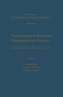 Pharmacology of Hormonal Polypeptides and Proteins: Proceedings of an International Symposium on the Pharmacology of Hormonal Polypeptides, held in Milan, Italy, September 14–16, 1967