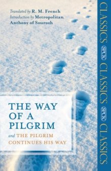 The Way of a Pilgrim and The Pilgrim Continues his Way