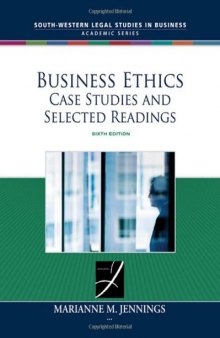 Business Ethics: Case Studies and Selected Readings , Sixth Edition (South-Western Legal Studies in Business Academic Series)    