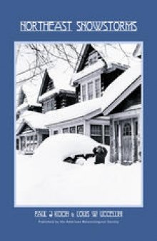 Northeast Snowstorms: Volume I: Overview / Volume II: The Cases