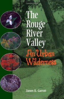 The Rouge River Valley: An Urban Wilderness