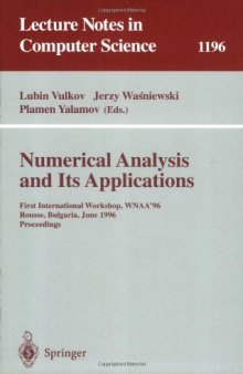 Numerical Analysis and Its Applications: First International Workshop, WNAA'96 Rousse, Bulgaria, June 24–26, 1996 Proceedings