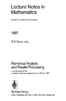 Numerical Analysis and Parallel Processing: Lectures given at The Lancaster Numerical Analysis Summer School 1987