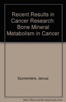 Bone Mineral Metabolism in Cancer. Recent Results in Cancer Research