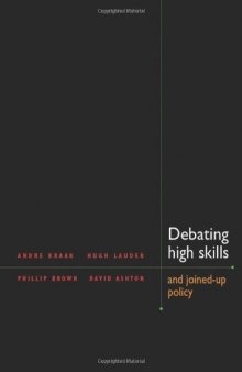 Debating High Skills and Joined-up Policy