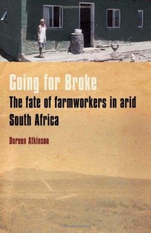 Going for Broke: The Fate of Farmworkers in Arid South Africa