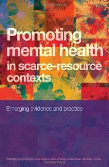 Promoting Mental Health in Scarce-Resource Contexts: Emerging Evidence and Practice