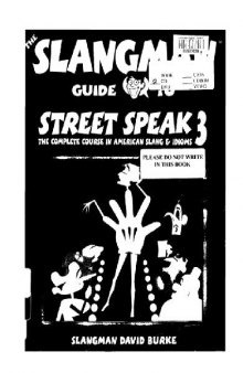 The Slangman Guide to Street Speak 3 (Slangman Guide to)