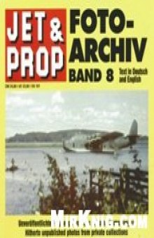 Jet Prop Foto-Archiv band 8