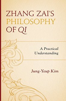 Zhang Zai's philosophy of qi : a practical understanding