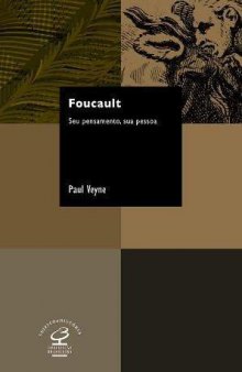 Foucault. O Pensamento, a pessoa  
