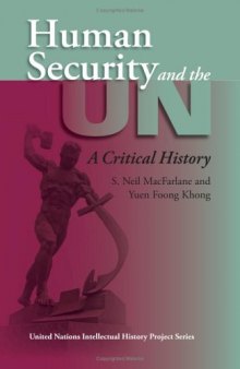 Human Security And the UN: A Critical History 