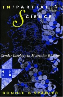 Im-partial science: gender ideology in molecular biology  