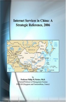 Internet Services in China: A Strategic Reference, 2006