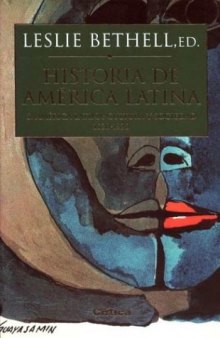 Historia de América Latina 8. Cultura y Sociedad 1830-1930