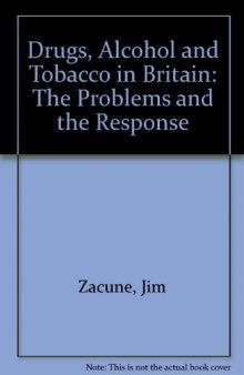 Drugs, Alcohol and Tobacco in Britain