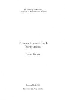 Robinson-Schensted-Knuth Correspondence [Honours Thesis]