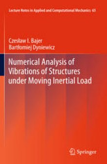 Numerical Analysis of Vibrations of Structures under Moving Inertial Load