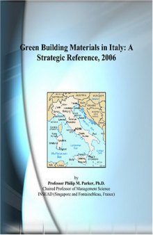 Green Building Materials in Italy: A Strategic Reference, 2006