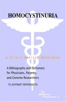 Homocystinuria - A Bibliography and Dictionary for Physicians, Patients, and Genome Researchers