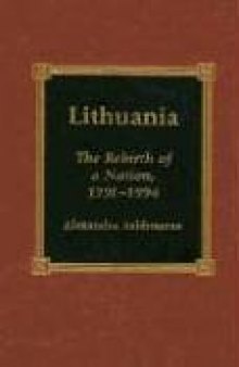 Lithuania: The Rebirth of a Nation, 1991-1994