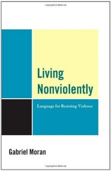 Living Nonviolently: Language for Resisting Violence  