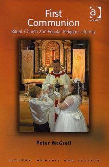 First Communion (Liturgy, Worship and Society)