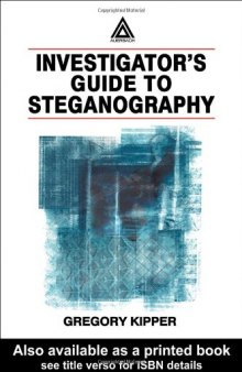 Investigator's Guide to Steganography