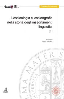 Lessicologia e lessicografia nella storia degli insegnamenti linguistici 2. Atti delle giornate di studio del CIRSIL.