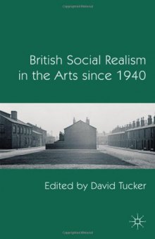 British Social Realism in the Arts since 1940  