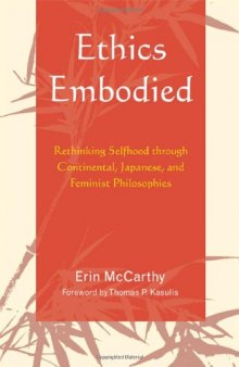 Ethics embodied : rethinking selfhood through continental, Japanese, and feminist philosophies