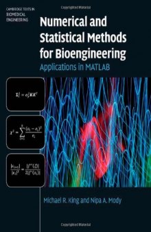 Numerical and Statistical Methods for Bioengineering: Applications in MATLAB (Cambridge Texts in Biomedical Engineering)