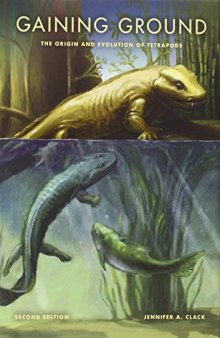 Gaining ground : the origin and evolution of tetrapods