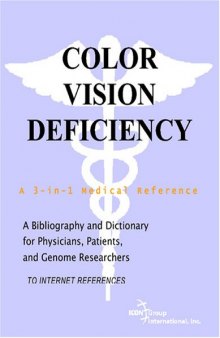 Color Vision Deficiency - A Bibliography and Dictionary for Physicians, Patients, and Genome Researchers