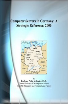 Computer Servers in Germany: A Strategic Reference, 2006