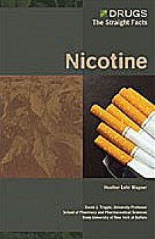 Nicotine (Drugs: the Straight Facts)