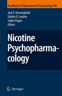 Nicotine Psychopharmacology (Handbook of Experimental Pharmacology, Vol 192)