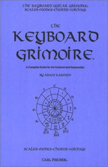 The Keyboard Grimoire: A Complete Guide for the Guitarist and Keyboardist