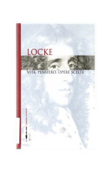 Locke. Vita, pensiero, opere scelte