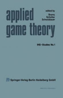Applied Game Theory: Proceedings of a Conference at the Institute for Advanced Studies, Vienna, June 13–16, 1978