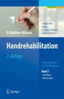 Handrehabilitation: Für Ergo- und Physiotherapeuten, Band 1: Grundlagen, Erkrankungen