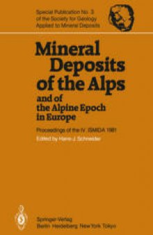 Mineral Deposits of the Alps and of the Alpine Epoch in Europe : Proceedings of the IV. ISMIDA Berchtesgaden, October 4–10, 1981