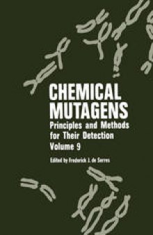 Chemical Mutagens: Principles and Methods for Their Detection Volume 9