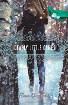 Deadly Little Games: A Touch Novel