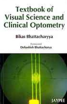 Textbook of visual science and clinical optometry