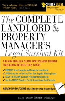 The Complete Landlord and Property Manager's Legal Survival Kit (Sphinx Legal)